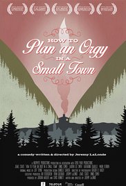 How to Plan an Orgy in a Small Town Release Poster