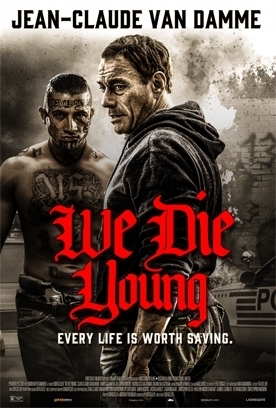 WE DIE YOUNG Release Poster